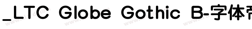 _LTC Globe Gothic B字体转换
